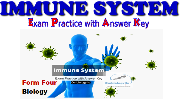 Immune System Exam Practices and Answer Key  - Ahmed Omaar